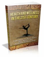 Health And Wellness In The 21st Century