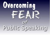 Overcoming Your Fear Of Public Speaking