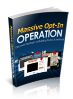 Massive Opt-In Operation