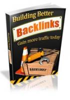 Building Better Backlinks