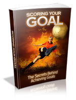 Scoring Your Goal 