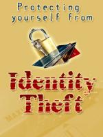 Protecting Yourself Against Identity Theft