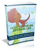 How To Live An Optimal Life 