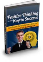 Positive Thinking As The Key To Success 